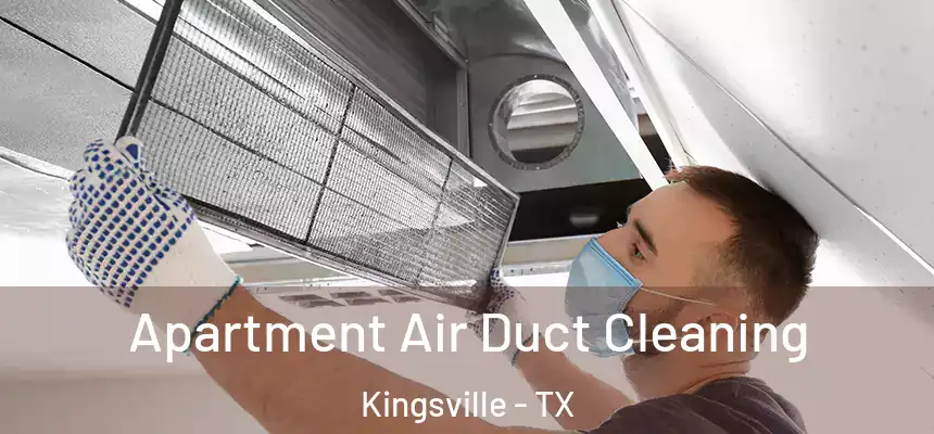  Apartment Air Duct Cleaning Kingsville - TX